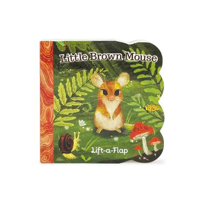 Little Brown Mouse - by Ginger Swift (Board Book)