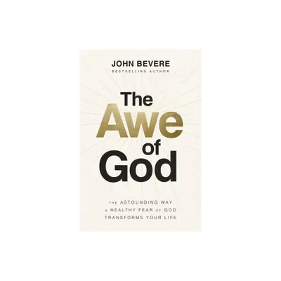 The Awe of God - by John Bevere (Hardcover)