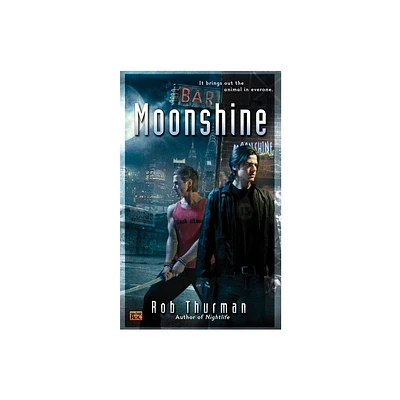 Moonshine - (Cal Leandros) by Rob Thurman (Paperback)