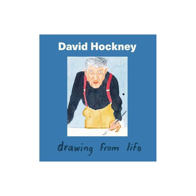 David Hockney: Drawing from Life - (Hardcover)