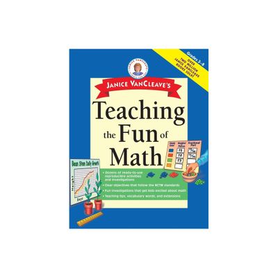 Janice VanCleaves Teaching the Fun of Math - (Janice VanCleaves Science for Fun) (Paperback)