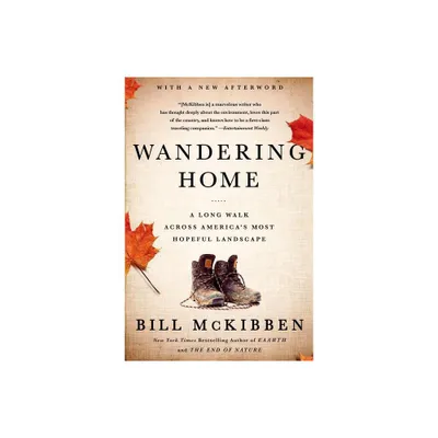 Wandering Home - by Bill McKibben (Paperback)