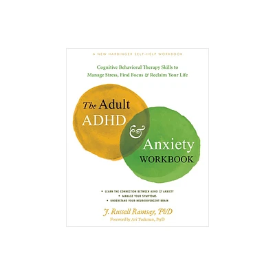 The Adult ADHD and Anxiety Workbook - by J Russell Ramsay (Paperback)