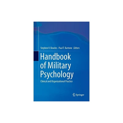 Handbook of Military Psychology - by Stephen V Bowles & Paul T Bartone (Paperback)