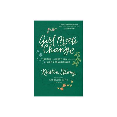 Girl Meets Change - by Kristen Strong (Paperback)