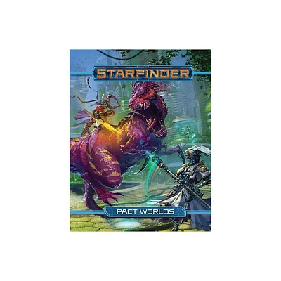 Starfinder Roleplaying Game: Pact Worlds - by Paizo Publishing (Hardcover)