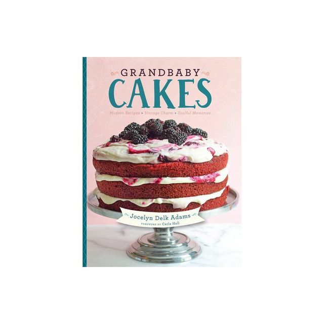 Grandbaby Cakes - by Jocelyn Delk Adams (Hardcover)