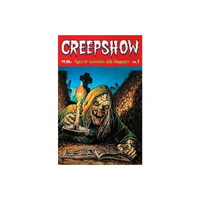 Creepshow Volume 1 - by Chris Burnham & Paul Dini & Stephen Langford & David Lapham (Paperback)