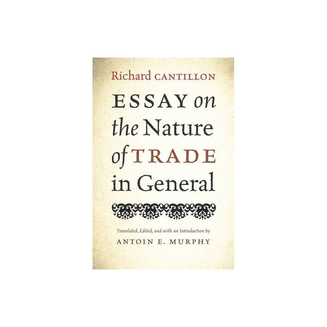 Essay on the Nature of Trade in General