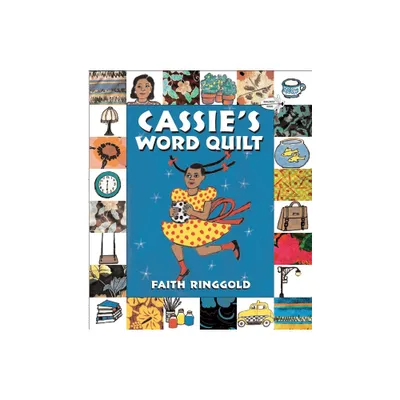 Cassies Word Quilt - by Faith Ringgold (Paperback)