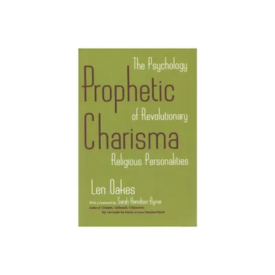 Prophetic Charisma - by Len Oakes (Paperback)
