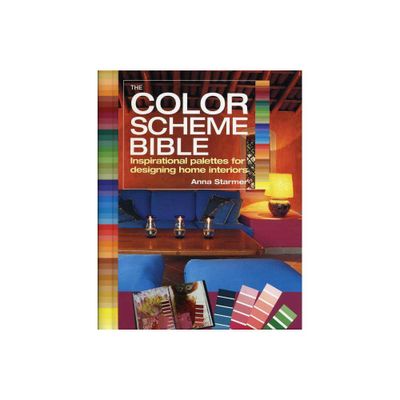 The Color Scheme Bible - by Anna Starmer (Paperback)