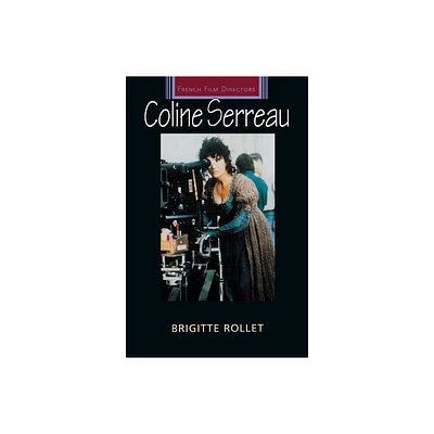 Coline Serreau - (French Film Directors) by Brigitte Rollet (Paperback)