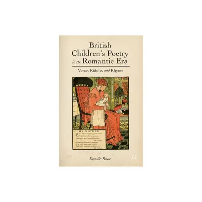 British Childrens Poetry in the Romantic Era - by D Ruwe (Hardcover)