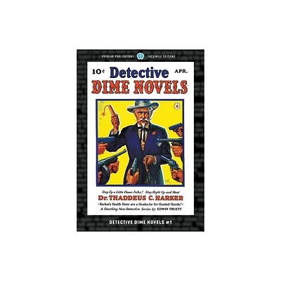 Detective Dime Novels #1 - by Edwin Truett & Robert Leslie Bellem (Paperback)