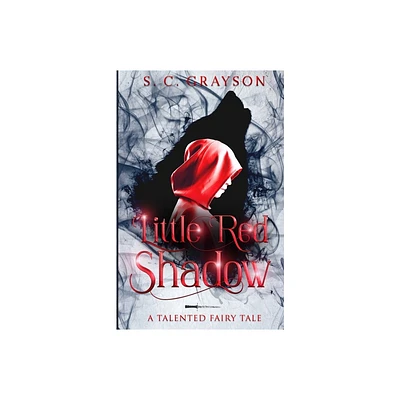 Little Red Shadow - by S C Grayson (Paperback)