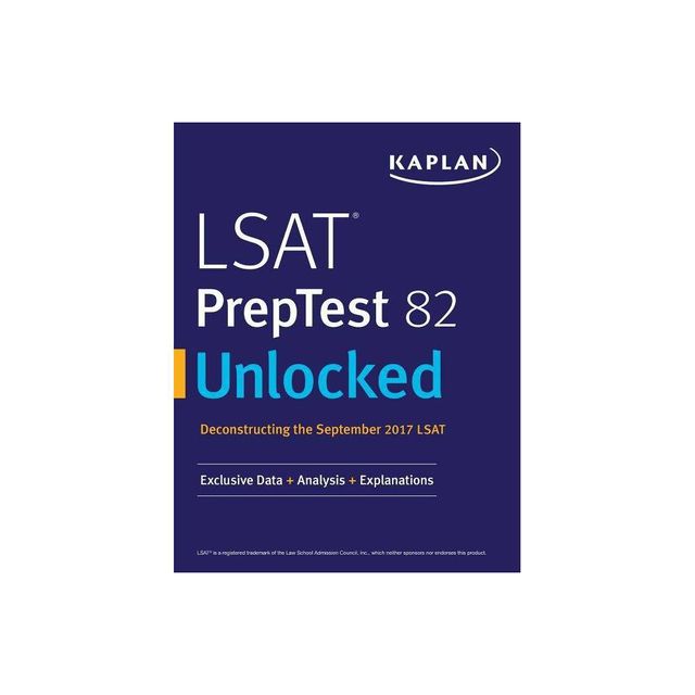 LSAT PrepTest 82 Unlocked - by Kaplan Test Prep (Paperback)