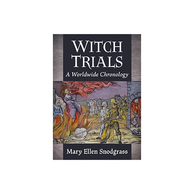 Witch Trials - by Mary Ellen Snodgrass (Paperback)