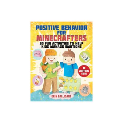 Positive Behavior for Minecrafters - by Erin Falligant (Paperback)