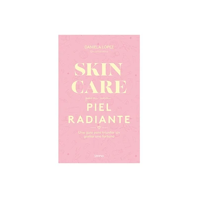 Skincare Para Una Piel Radiante - by Dadatina (Paperback)