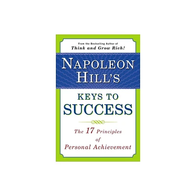 Napoleon Hills Keys to Success - (Paperback)