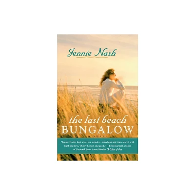 The Last Beach Bungalow - by Jennie Nash (Paperback)