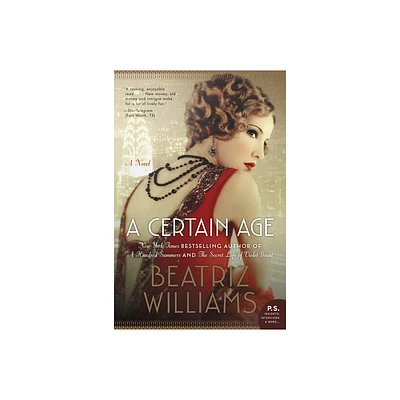 A Certain Age - by Beatriz Williams (Paperback)