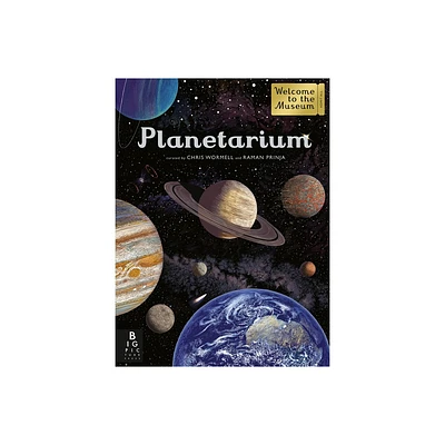 Planetarium - (Welcome to the Museum) by Raman Prinja (Hardcover)