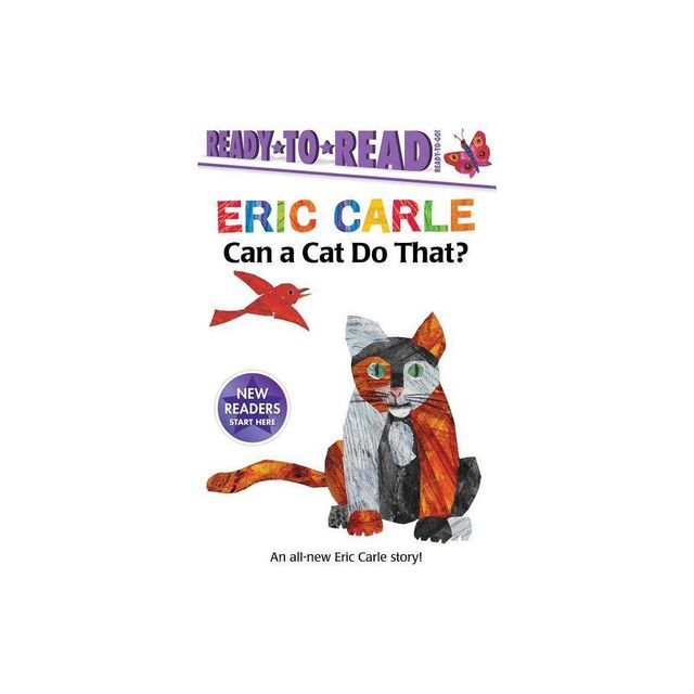 Can a Cat Do That?/Ready-To-Read Ready-To-Go! - (World of Eric Carle) by Eric Carle (Hardcover)