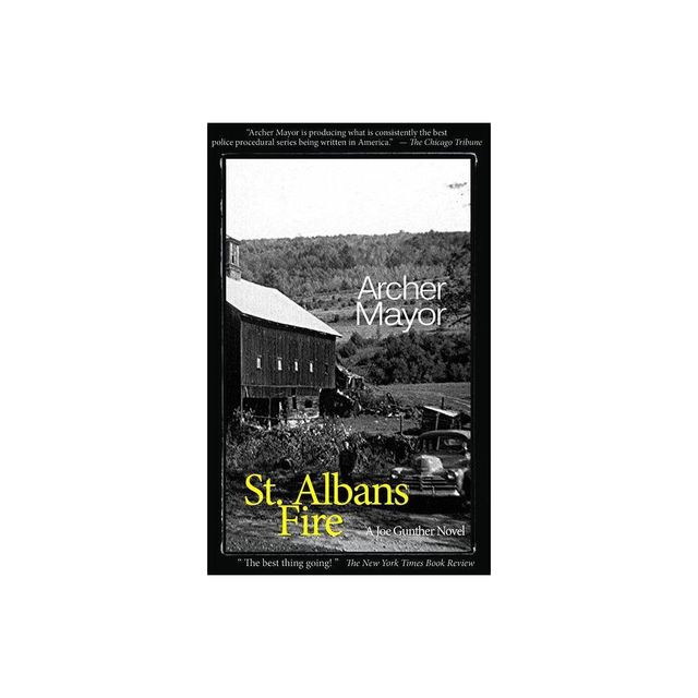 St. Albans Fire - (Joe Gunther Mysteries) by Archer Mayor (Paperback)