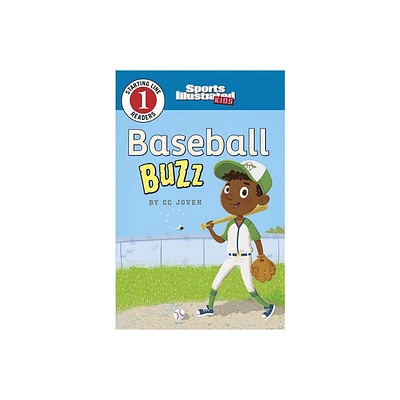 Baseball Buzz - (Sports Illustrated Kids Starting Line Readers) by CC Joven (Paperback)