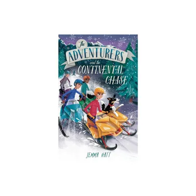 The Adventurers and the Continental Chase - by Jemma Hatt (Paperback)