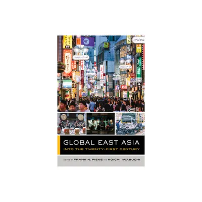 Global East Asia - (Global Square) by Frank N Pieke & Koichi Iwabuchi (Paperback)