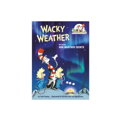 Wacky Weather - (Cat in the Hats Learning Library) by Todd Tarpley (Hardcover)