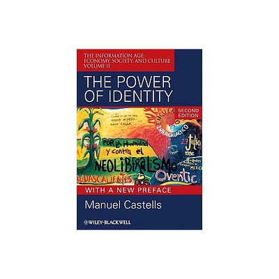 The Power or Identity, Second Edition with a New Preface - by Manuel Castells (Paperback)