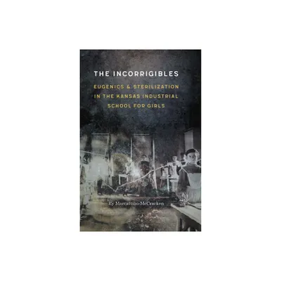 The Incorrigibles - by Ry Marcattilio-McCracken (Hardcover)