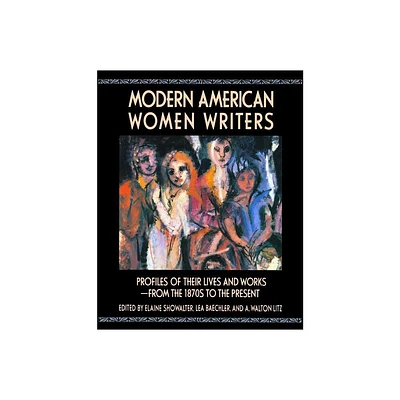 Modern American Women Writers - by Lea Baechler (Paperback)