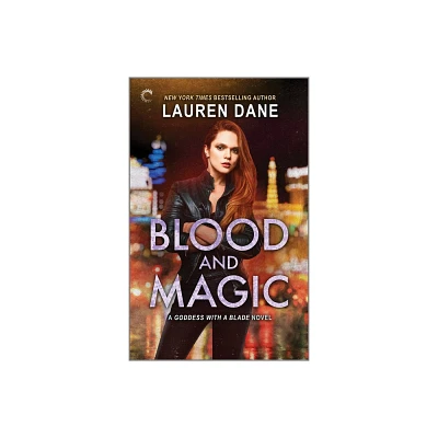 Blood and Magic - (Goddess with a Blade) by Lauren Dane (Paperback)