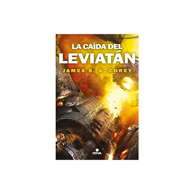 La Cada del Leviatn / Leviathan Falls - (Expanse) by James S A Corey (Paperback)