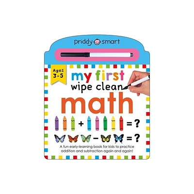 My First Wipe Clean: Math - (Priddy Learning) by Roger Priddy (Board Book)