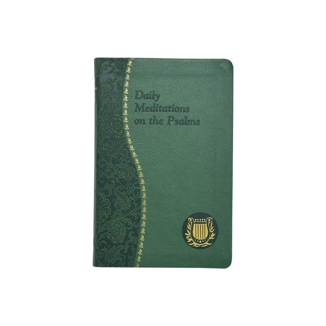 Daily Meditations on the Psalms - by Anthony C Ziccardi (Leather Bound)