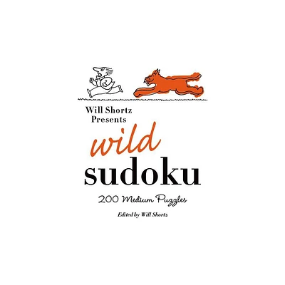 Will Shortz Presents Wild Sudoku - (Paperback)