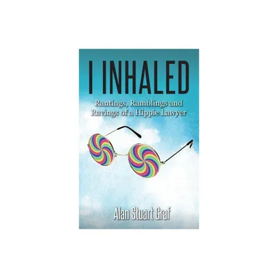 I inhaled - by Alan Stuart Graf (Paperback)