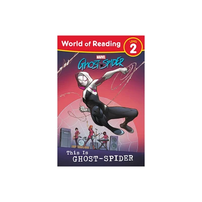 World of Reading: This Is Ghost-Spider - by Marvel Press Book Group (Paperback)