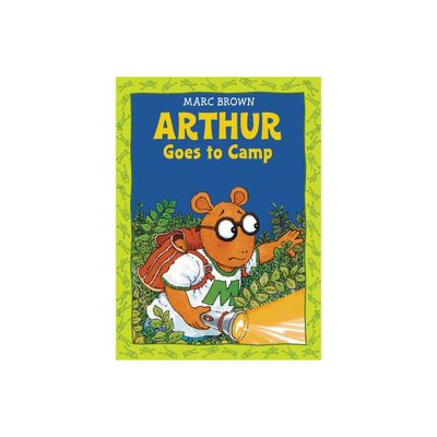 Arthur Goes to Camp - (Arthur Adventures (Paperback)) by Marc Brown (Paperback)