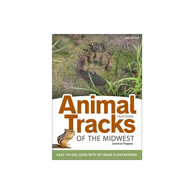 Animal Tracks of the Midwest Field Guide - 2nd Edition by Jonathan Poppele (Paperback)