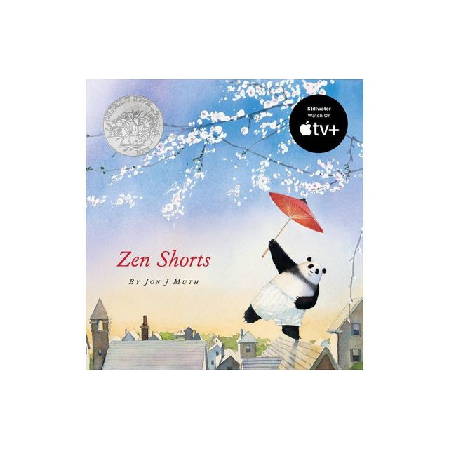 Zen Shorts (a Stillwater and Friends Book) - (Caldecott Medal - Honors Winning Title(s)) by Jon J Muth (Hardcover)