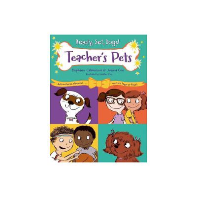 Teachers Pets - (Ready, Set, Dogs!) by Stephanie Calmenson (Paperback)