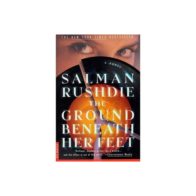 The Ground Beneath Her Feet - by Salman Rushdie (Paperback)