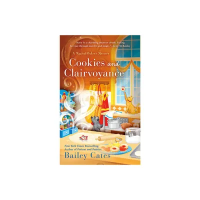 Cookies and Clairvoyance - (Magical Bakery Mystery) by Bailey Cates (Paperback)